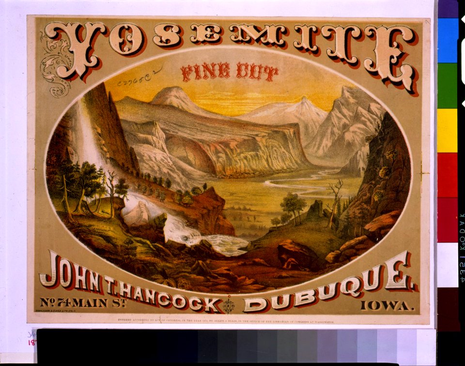 Yosemite. Fine cut. John T. Hancock, Dubuque, Iowa - Donaldson & Elmes lith., Cin., O. LCCN94504642