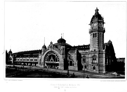 Zentralbahnhof in Köln am Rhein Architekt Prof. Frentzen in Aachen Tafel 1