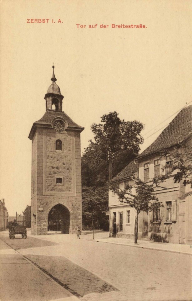 Zerbst, Sachsen-Anhalt - Tor auf der Breitestraße (Zeno Ansichtskarten)