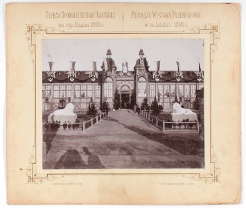 Bronisław Wilkoszewski, Pierwsza Wystawa Przemysłowa w m. Łodzi 1895 r. – wejście główne do pawilonu ekspozycyjnego