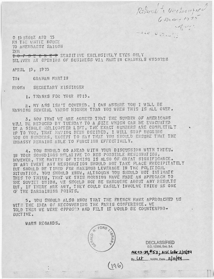 Cable from Henry Kissinger, Secretary of State, to Graham Martin, Ambassador to South Vietnam, Concerning the... - NARA - 186728