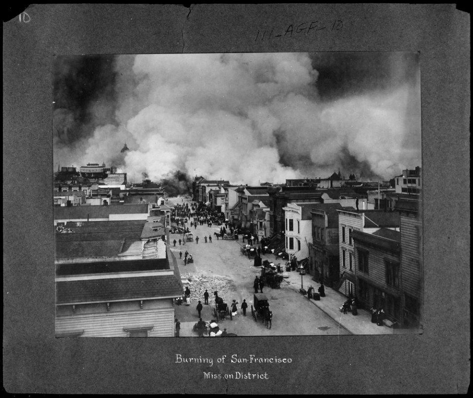 San Francisco Earthquake of 1906, Burning of San Francisco. Mission District - NARA - 524395