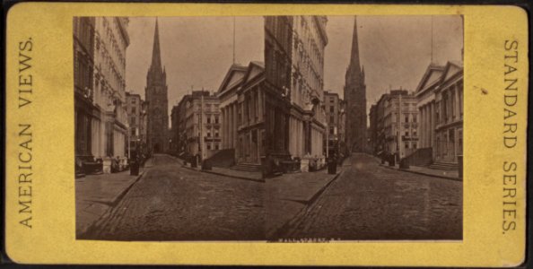 Wall Street, N.Y.(view of Trinity Church), from Robert N. Dennis collection of stereoscopic views