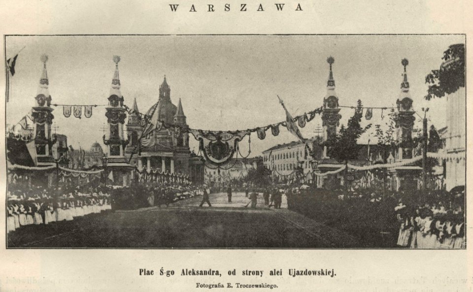 Wizyta cara Mikołaja II i carycy Aleksandry - Warszawa - Plac Ś-go Aleksandra, od strony alei Ujazdowskiej (55016)