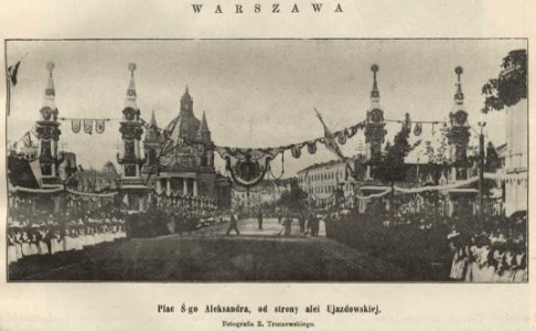 Wizyta cara Mikołaja II i carycy Aleksandry - Warszawa - Plac Ś-go Aleksandra, od strony alei Ujazdowskiej (55016) photo