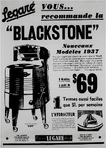 Légaré vous recommande la &quot;Blackstone&quot; - Compagnie Légaré Limitée