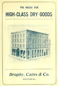The House For High-Class Dry Goods - Brophy, Cains & Co.