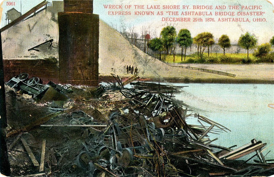Wreck Of The Lake Shore RY Bridge And The Pacific Express Known As &quot;The Ashtabula Bridge Disaster&quot; December 29th 1876.