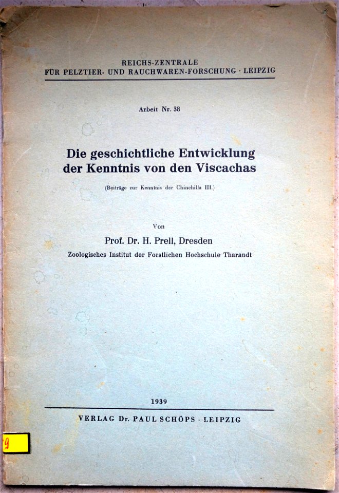 Prof. Dr. H. Prell, Dresden: Die geschichtliche Entwicklung der Kenntnis von den Viscachas (Beiträge zur Kenntnis der Chinchilla III.). Heftdeckel.
Zoologisches Institut der Forstlichen Hochschule Tha