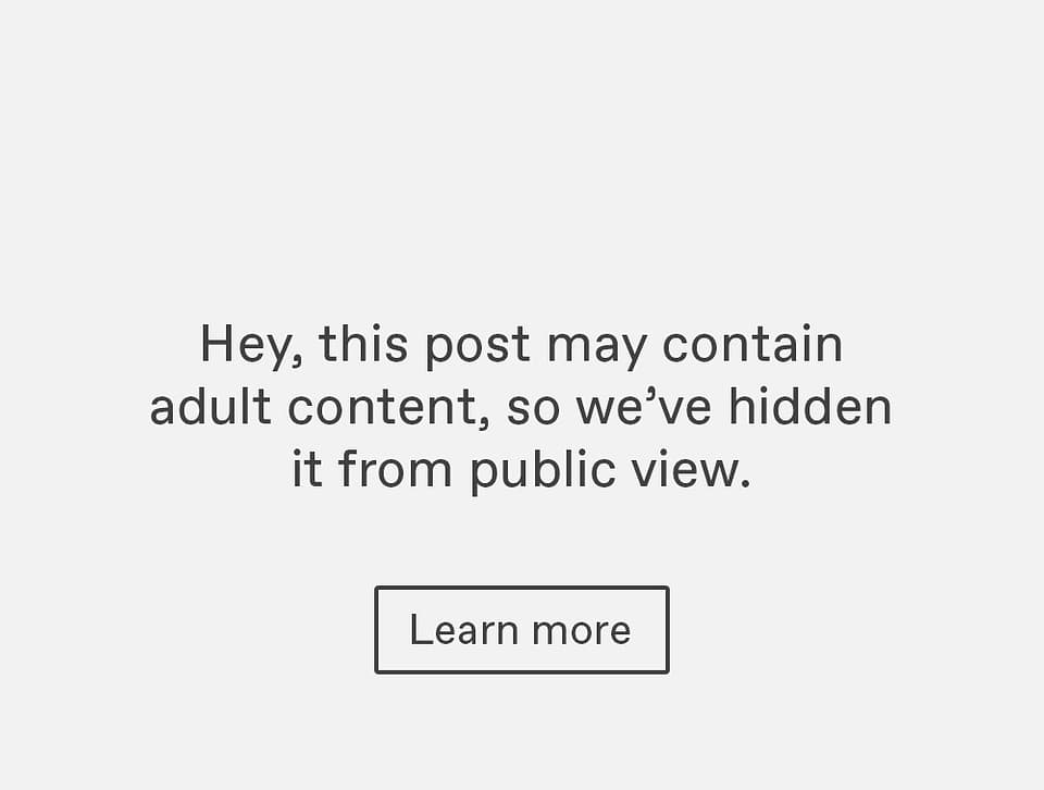 Hey this post may contain adult content so we’ve hidden it from public view.