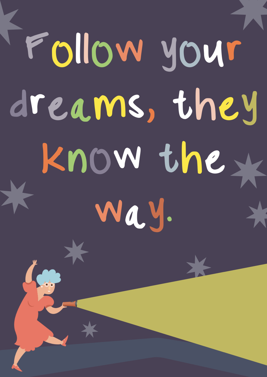 follow-your-dreams-they-know-the-way-0-lg.png
