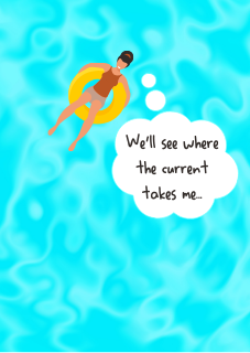 We'll see where the current takes me