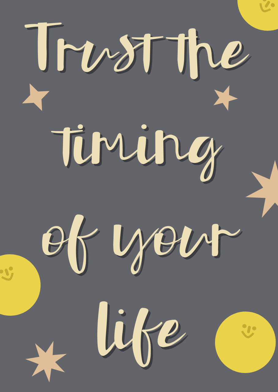 trust-the-timing-of-your-life-0-lg.png