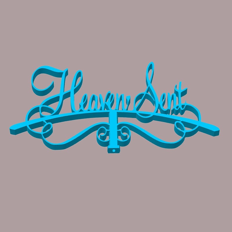 Heaven Sent sign or cake topper